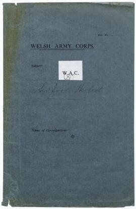 Correspondence and papers, Oct. 1914-Aug. 1916, of Sir Ivor Herbert. 1914-16,