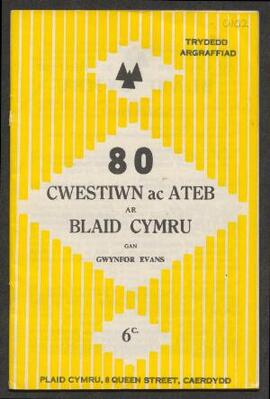 Gwynfor Evans, 80 Cwestiwn ac Ateb ar Blaid Cymru, trydydd argraffiad
