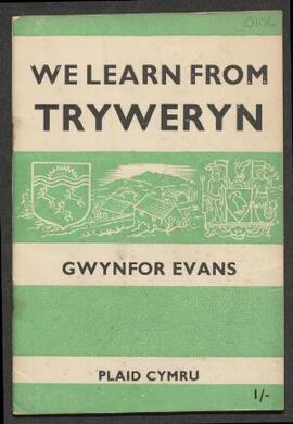 Gwynfor Evans, We Learn from Tryweryn